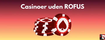 Bedste Casino Sider Uden ROFUS En Guide til Spil uden Begrænsninger Bedste Casino Sider Uden ROFUS En Guide til Spil uden Begrænsninger