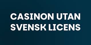 Casinos utan svensk licens Vad du behöver veta -1192571447